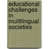 Educational Challenges In Multilingual Societies