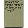 Judaism And Human Rights In Contemporary Thought door S. Daniel Breslauer