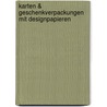 Karten & Geschenkverpackungen mit Designpapieren by Angelika Kipp