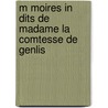 M Moires in Dits de Madame La Comtesse de Genlis door Stphanie Flicit Genlis