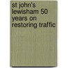 St John's Lewisham 50 Years On Restoring Traffic door Peter Tatlow