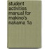 Student Activities Manual For Makino's Nakama 1a