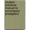 Student Solutions Manual to Accompany Prealgebra door Molly O'Neill