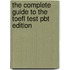 The Complete Guide To The Toefl Test Pbt Edition