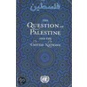 The Question Of Palestine And The United Nations by United Nations
