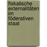 Fiskalische Externalitäten im föderativen Staat door Matthias Wrede