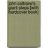 John Coltrane's Giant Steps [With Hardcover Book]