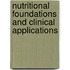 Nutritional Foundations And Clinical Applications