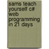 Sams Teach Yourself C# Web Programming In 21 Days