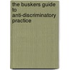 The Buskers Guide To Anti-Discriminatory Practice by Shelly Newstead