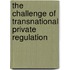 The Challenge Of Transnational Private Regulation