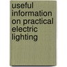 Useful Information On Practical Electric Lighting door Killingworth Hedges
