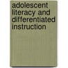Adolescent Literacy and Differentiated Instruction by Barbara King Shaver
