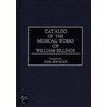 Catalogue Of The Musical Works Of William Billings door Karl Kroeger