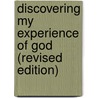 Discovering My Experience of God (Revised Edition) door Kenneth Boyack