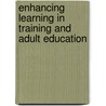 Enhancing Learning In Training And Adult Education by Ronald R. Morgan