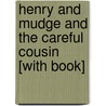 Henry and Mudge and the Careful Cousin [With Book] door Cynthia Rylant