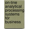 On-Line Analytical Processing Systems for Business door Robert J. Thierauf