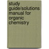 Study Guide/Solutions Manual for Organic Chemistry door Robert T. Morrison