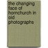 The Changing Face Of Hornchurch In Old Photographs