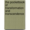 The Pocketbook of Transformation and Transcendence by Karen Cornell