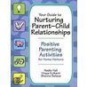 Your Guide To Nurturing Parent-Child Relationships door Nadia Hall