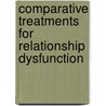 Comparative Treatments for Relationship Dysfunction door PhD Frank M. Dattilio