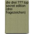 Die drei ??? Top Secret Edition (drei Fragezeichen)