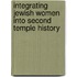 Integrating Jewish Women into Second Temple History
