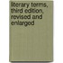 Literary Terms, Third Edition, Revised and Enlarged