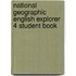 National Geographic English Explorer 4 Student Book