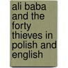 Ali Baba And The Forty Thieves In Polish And English door Kate Clynes