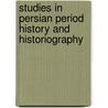Studies in Persian Period History and Historiography door Hugh Williamson