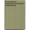 The Process of Business/Environmental Collaborations by Tim Hicks