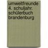 Umweltfreunde 4. Schuljahr. Schülerbuch Brandenburg by Silvia Ehrich