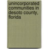 Unincorporated Communities in Desoto County, Florida door Not Available