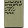 Volkswagen Lt Series 1976-87 Owner's Workshop Manual door Peter G. Strasman
