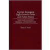 Capital, Emerging High-Growth Firms And Public Policy door Terry F. Buss