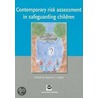 Contemporary Risk Assessment in Safeguarding Children door Martin C. Calder