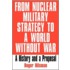 From Nuclear Military Strategy to a World Without War