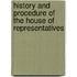 History And Procedure Of The House Of Representatives