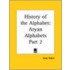 History Of The Alphabet Vol. 2 Aryan Alphabets (1899)