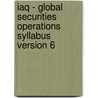 Iaq - Global Securities Operations Syllabus Version 6 door Bpp Learning Media Ltd