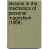 Lessons in the Mechanics of Personal Magnetism (1888) door Edmund Shaftesbury
