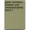 Peter Cornelius - Fresken Und Freskenprojekte. Band 1 by Frank Büttner