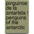 Pinguinos de la Antartida / Penguins of the Antarctic