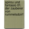 Spirou und Fantasio 01. Der Zauberer von Rummelsdoirf door André Franquin