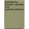 Statistische Formeln, Tabellen und Statistik-Software by Josef Bleymüller