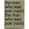 The Man Who Was Poe (Rack) the Man Who Was Poe (Rack) by Avi
