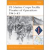 Us Marine Corps Pacific Theater Of Operations 1941-43 by Gordon L. Rottman
